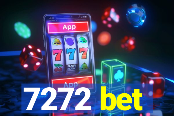 7272 bet